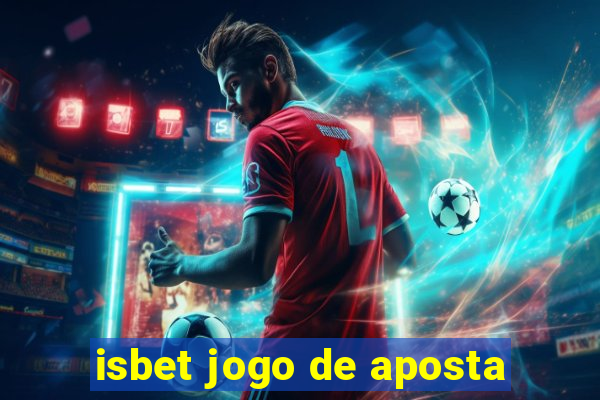 isbet jogo de aposta